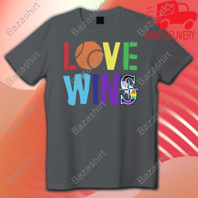 Love wins Seattle mariners baseball pride Shirt, hoodie, sweater